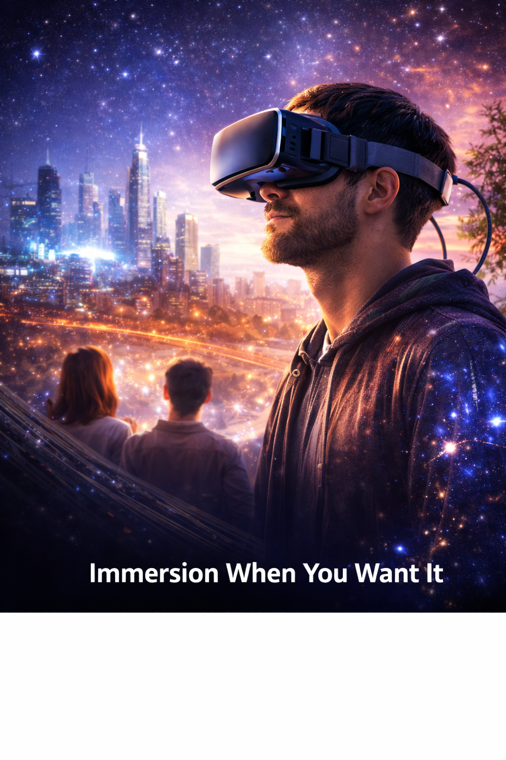 Immersion When You Want It